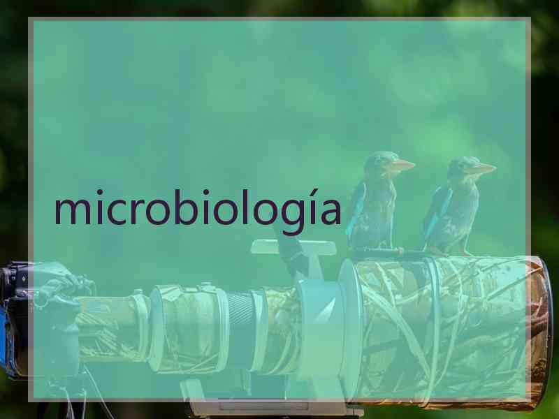 microbiología